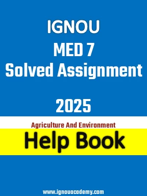 IGNOU MED 7 Solved Assignment 2025
